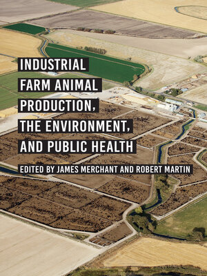 cover image of Industrial Farm Animal Production, the Environment, and Public Health